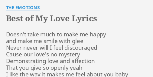 Best Of My Love Lyrics By The Emotions Doesn T Take Much To