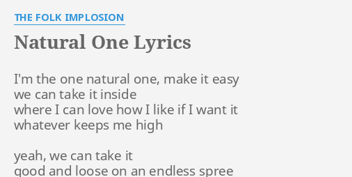 natural-one-lyrics-by-the-folk-implosion-i-m-the-one-natural