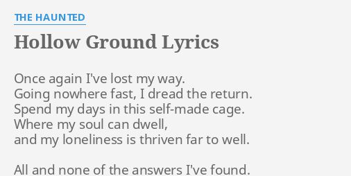 Hollow Ground Lyrics By The Haunted Once Again I Ve Lost