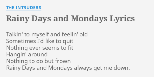 Rainy days and Mondays lyrics 