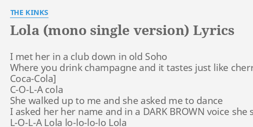 Lola Mono Single Version Lyrics By The Kinks I Met Her In