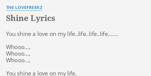 Shine Lyrics By The Lovefreekz You Shine A Love