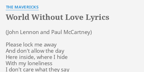 the world without love lyrics