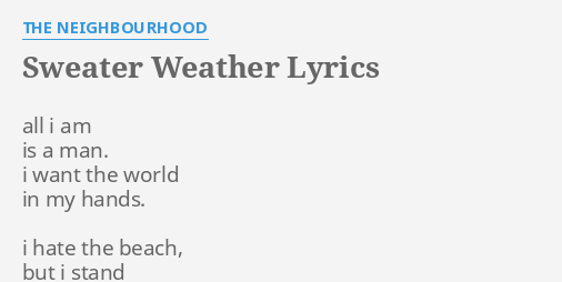The Neighbourhood – Sweater Weather Lyrics