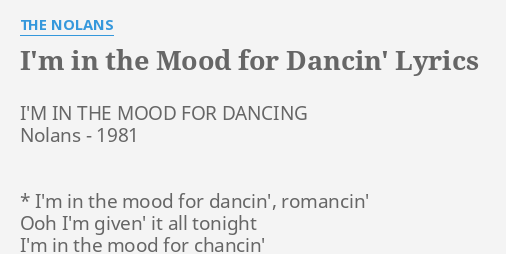 I M In The Mood For Dancin Lyrics By The Nolans I M In The Mood