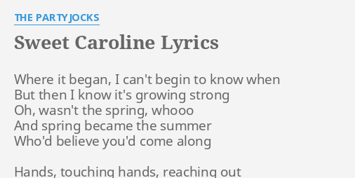 Strong sweet caroline