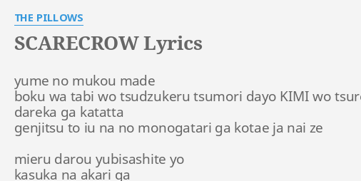 Scarecrow Lyrics By The Pillows Yume No Mukou Made