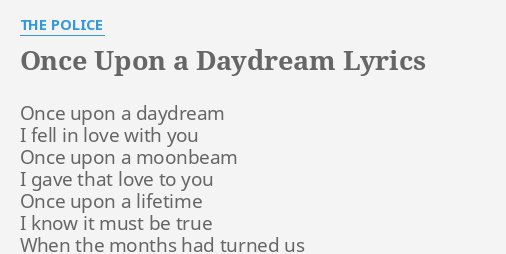 Once upon a daydream