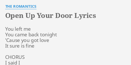 Open Up Your Door Lyrics By The Romantics You Left Me You