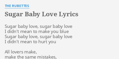 Sugar Baby Love Lyrics By The Rubettes Sugar Baby Love Sugar