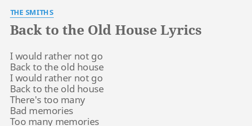 Back to the old house, lyrics