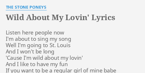 Wild About My Lovin Lyrics By The Stone Poneys Listen Here People Now