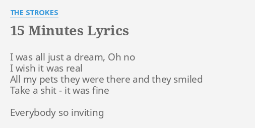15 minutes lyrics the strokes