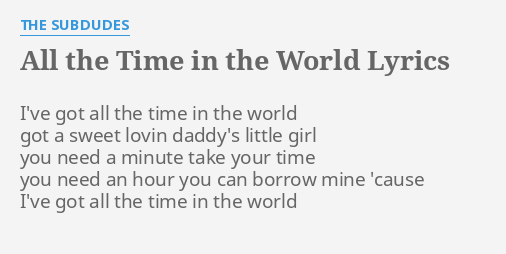 i got all the time in the world song