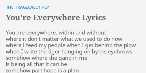 Hip Tour: You're Everywhere - Lyrics