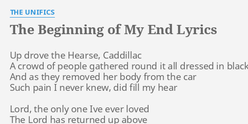 the end of my life was the beginning of yours lyrics