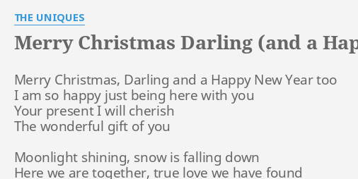 the uniques merry christmas darling and a happy new year lyrics