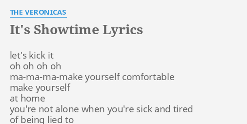 It S Showtime Lyrics By The Veronicas Let S Kick It Oh