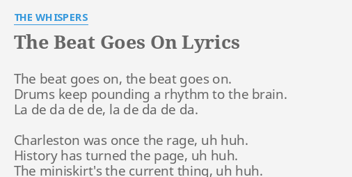 The Beat Goes On Lyrics By The Whispers The Beat Goes On