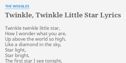 Twinkle Twinkle Little Star Lyrics By The Wiggles Twinkle Twinkle Little Star
