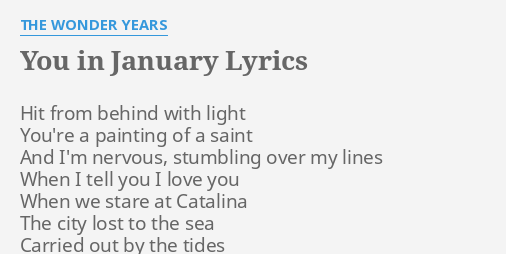 You In January Lyrics By The Wonder Years Hit From Behind With