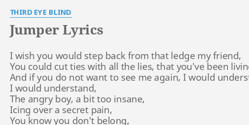 Jumper Lyrics By Third Eye Blind I Wish You Would
