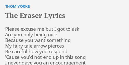The Eraser Lyrics By Thom Yorke Please Excuse Me But