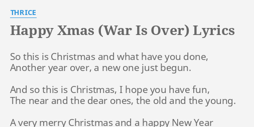 Happy Xmas War Is Over Lyrics By Thrice So This Is Christmas