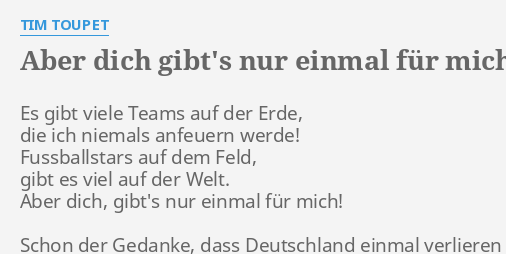 Es gibt nur dich für mich
