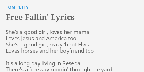 it's called free fallin lyrics