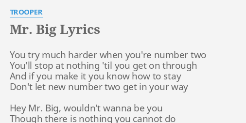 Mr Big Lyrics By Trooper You Try Much Harder
