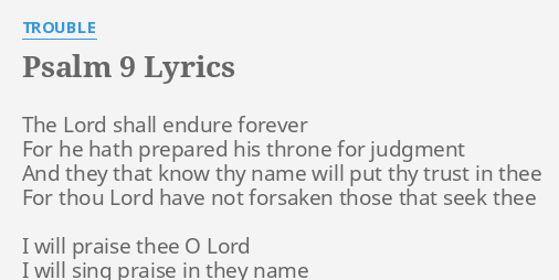 trouble - psalm 9 lyrics