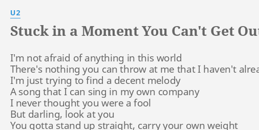 stuck in a moment you can t get out of lyrics meaning