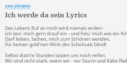 Ich Werde Da Sein Lyrics By Udo Jurgens Des Lebens Ruf An