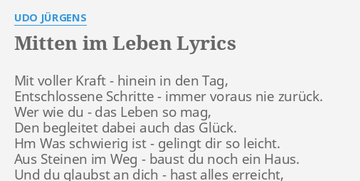 "MITTEN IM LEBEN" LYRICS by UDO JÜRGENS Mit voller Kraft