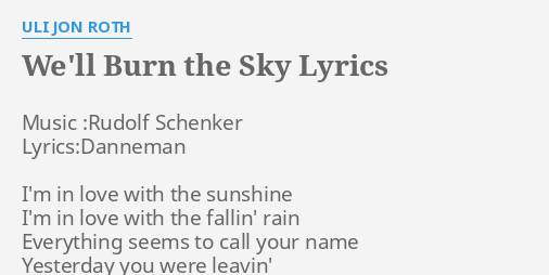 We Ll Burn The Sky Lyrics By Uli Jon Roth Music Rudolf Schenker Lyrics Danneman