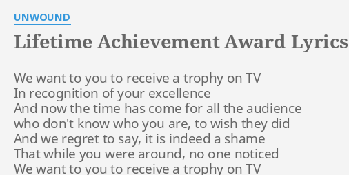 lifetime-achievement-award-lyrics-by-unwound-we-want-to-you