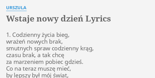 Bo Nowy Dzien Wstaje Tekst