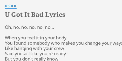 U Got It Bad Lyrics By Usher Oh No No No