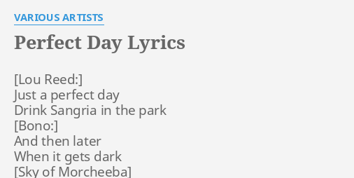 Perfect Day Lyrics By Various Artists Just A Perfect Day