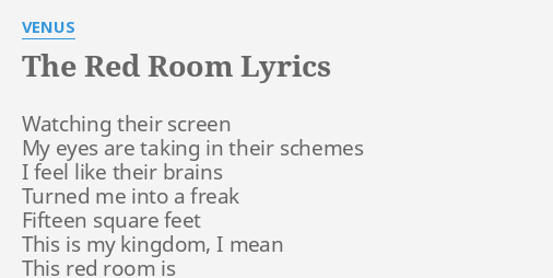 The Red Room Lyrics By Venus Watching Their Screen My the red room lyrics by venus watching