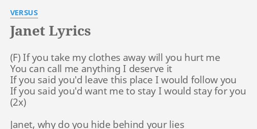 Janet Lyrics By Versus If You Take My