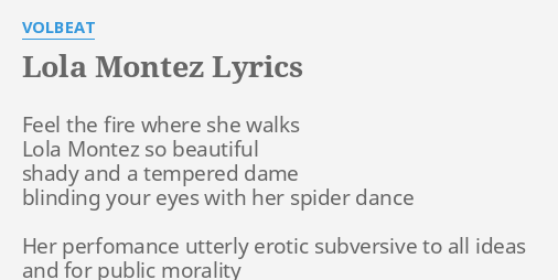 Lola Montez Lyrics By Volbeat Feel The Fire Where