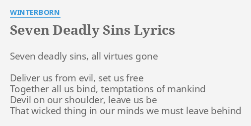 Seven Deadly Sins Lyrics By Winterborn Seven Deadly Sins All