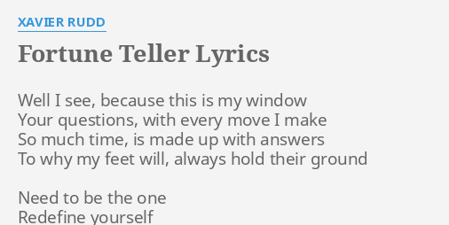 Fortune Teller Lyrics By Xavier Rudd Well I See Because