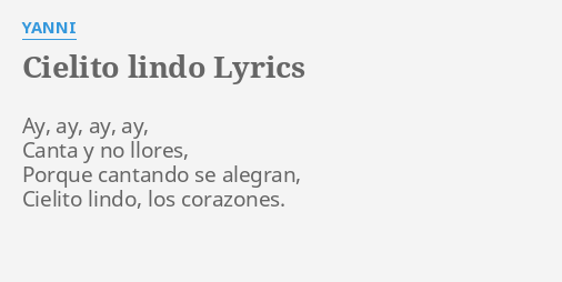 Cielito Lindo Lyrics By Yanni Ay Ay Ay Ay