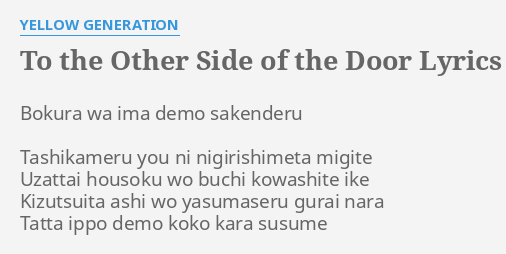 To The Other Side Of The Door Lyrics By Yellow Generation Bokura