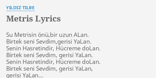 Metris Lyrics By Yildiz Tilbe Su Metrisin Onu Bir Uzun