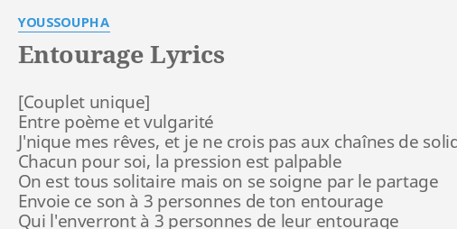Entourage Lyrics By Youssoupha Entre Poeme Et Vulgarite