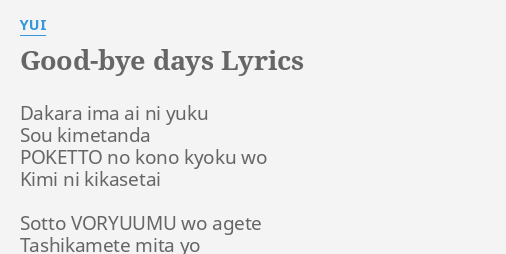 Good Bye Days Lyrics By Yui Dakara Ima Ai Ni